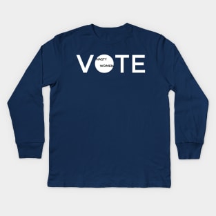 Nasty Women Vote Kids Long Sleeve T-Shirt